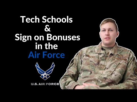 Air Force Tech Schools & Sign On Bonuses