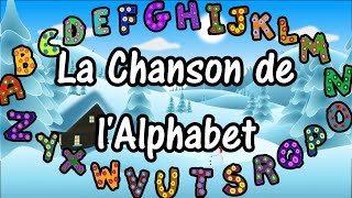 French ABC Song - Alphabet in French - La Chanson de l'Alphabet - ABCDEFGHIJKLMNOPQRSTUVWXYZ