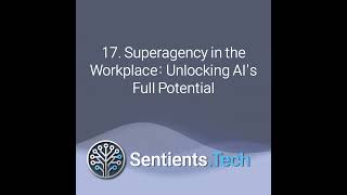 2-17 Superagency in the Workplace: Unlocking AI's Full Potential