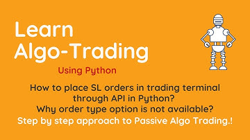 How to place SL orders in trading terminal through API? Why order type option is not available?