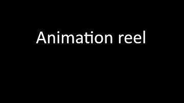 Old unfinished animations and tests, Animation Reel