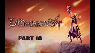Dungeons 4  PC Playthrough Part 10 Blow Up The Cathedral