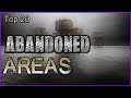 Top 20 Abandoned Areas