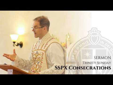 SSPX Consecrations - Popular Objections - Rev. Fr. MacPherson - Trinity Sunday - 5/31/26