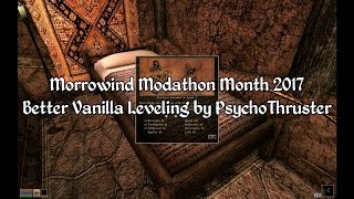 Morrowind Modathon - Better Vanilla Leveling