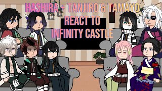 Hashira + Tanjiro & Tamayo react to Infinity Castl //💔enjoy ^^😍😜!!