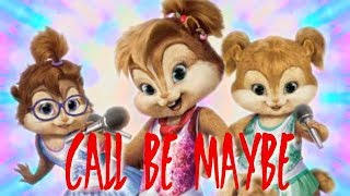 The Chipettes  -  call be maybe