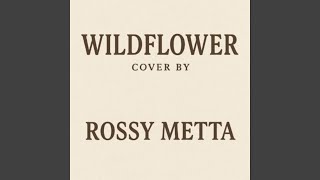 Wildflower (feat. Sara Bazbaz) - Rossy Metta