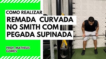 Remada curvada no smith com pegada supinada - prof. Matheus Gomes 