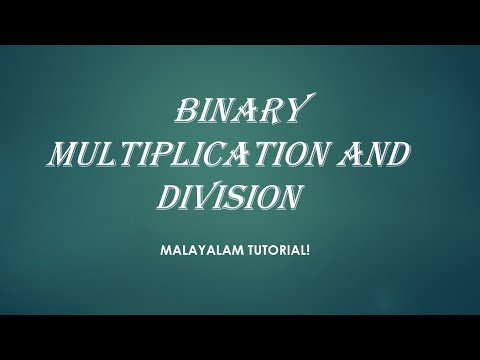 Binary multiplication and division | Malayalam Tutorials - YouTube