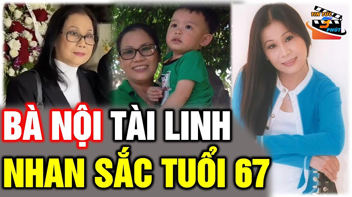 Nghệ sĩ tài linh bao nhiêu tuổi