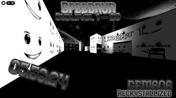 GEM606 Recrystallized | Sublevel 1 - 20 Speedrun | By: Chmze