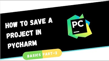 How to SAVE a project in Pycharm | Basics Part-2 | Code with Shahab
