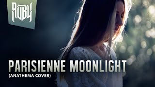 ANATHEMA - Parisienne Moonlight (cover by Ruby Bouzioti)