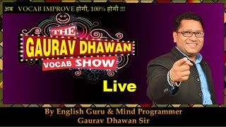 Idioms Through Funny Stories- The Gaurav Dhawan Vocab Show 3