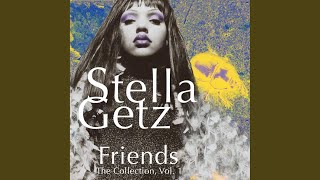 Video thumbnail of "Stella Getz - Friends (12" Version)"