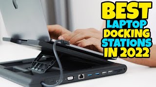 best laptop docking stations in 2022 - top 5 best laptop docking stations  review & buying guide