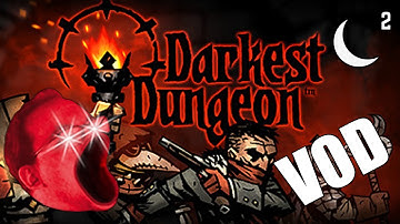 [The Darkest Dungeon] "THE PIT moon2H" (06/04/2019)