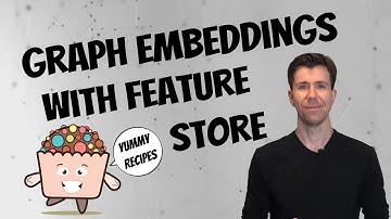 Graph Embeddings with Feature Store