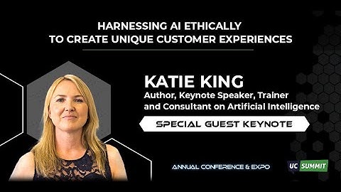 Katie King - Harnessing AI Ethically to Create Unique Customer Experiences