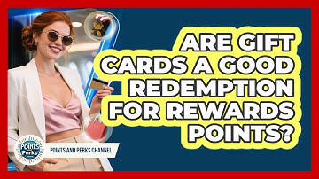 Are Gift Cards A Good Redemption For Rewards Points?