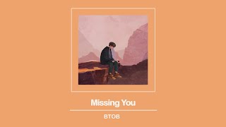 [Vietsub] Missing You (그리워하다) - BTOB (비투비) ♪