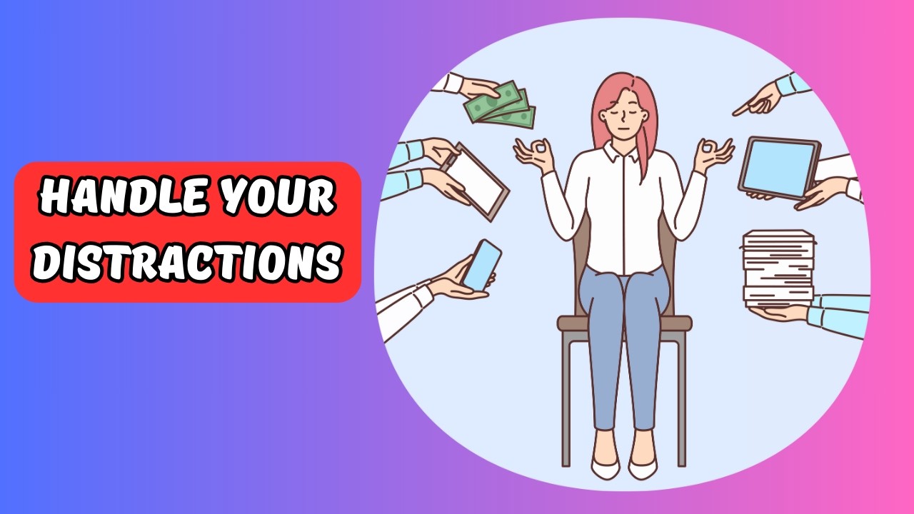 10 Modern DISTRACTIONS and how to handle them
