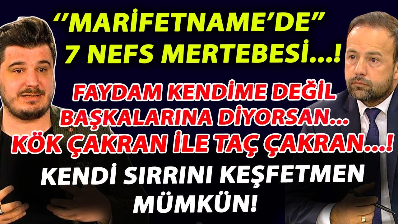 Marifetname'de kendinizi bulabileceğiniz sırlar var| 7Nefs mertebesinin bilinmeyenleri