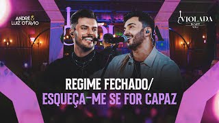 Regime Fechado / Esqueça-me Se For Capaz - Violada do AeLO Vol.2