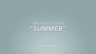 The Bluest Eye "Summer"
