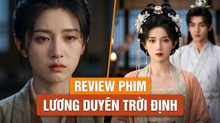 REVIEW PHIM : LƯƠNG DUYÊN TRỜI ĐỊNH, LẦM KIỆU HỒNG TRANG BẢN FULL #reviewphim #thangioreview