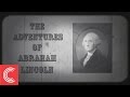 The adventures of abraham lincoln