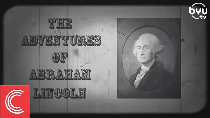The Adventures of Abraham Lincoln