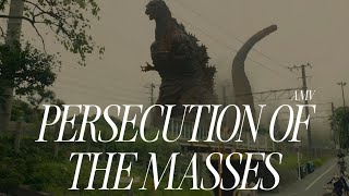Persecution of the Masses - Shin Godzilla 【 MAD 】