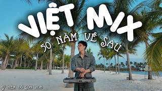 HOUSELAK,VIETMIX 50 NĂM VỀ SAU TƯƠI VUI NẨY ĐÉT LUÔN | HÔN LỄ CỦA EM,ANH VUI,KHO BÁU | MRPHIÊU MIX