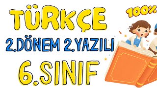 6. Sınıf Türkçe 2.Dönem 2.Yazılı Soruları Açık Uçlu‍ (%99 Çıkabilir )