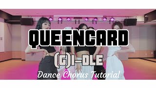 [CHORUS TUTORIAL] (G)I-DLE- 'queencard' (SLOW/MIRRORED)