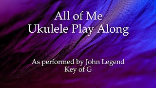 Video thumbnail of "All of Me Ukulele Play Along"