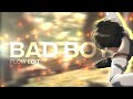 Bad Boy Ft Juice WRLD - Flow Edit [Edit/AMV] !