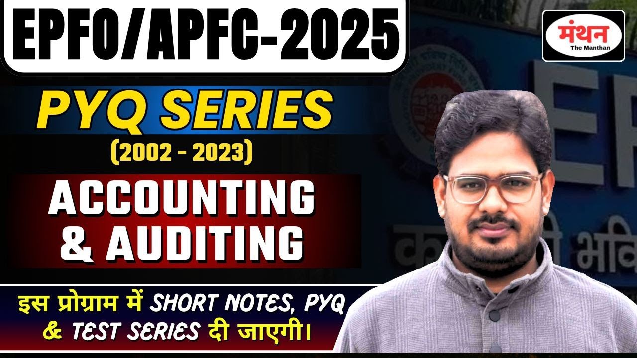 UPSC EPFO/APFC 2025 || ACCOUNTING & AUDITING #4|| ALL PYQ ( 2002-2023 ...