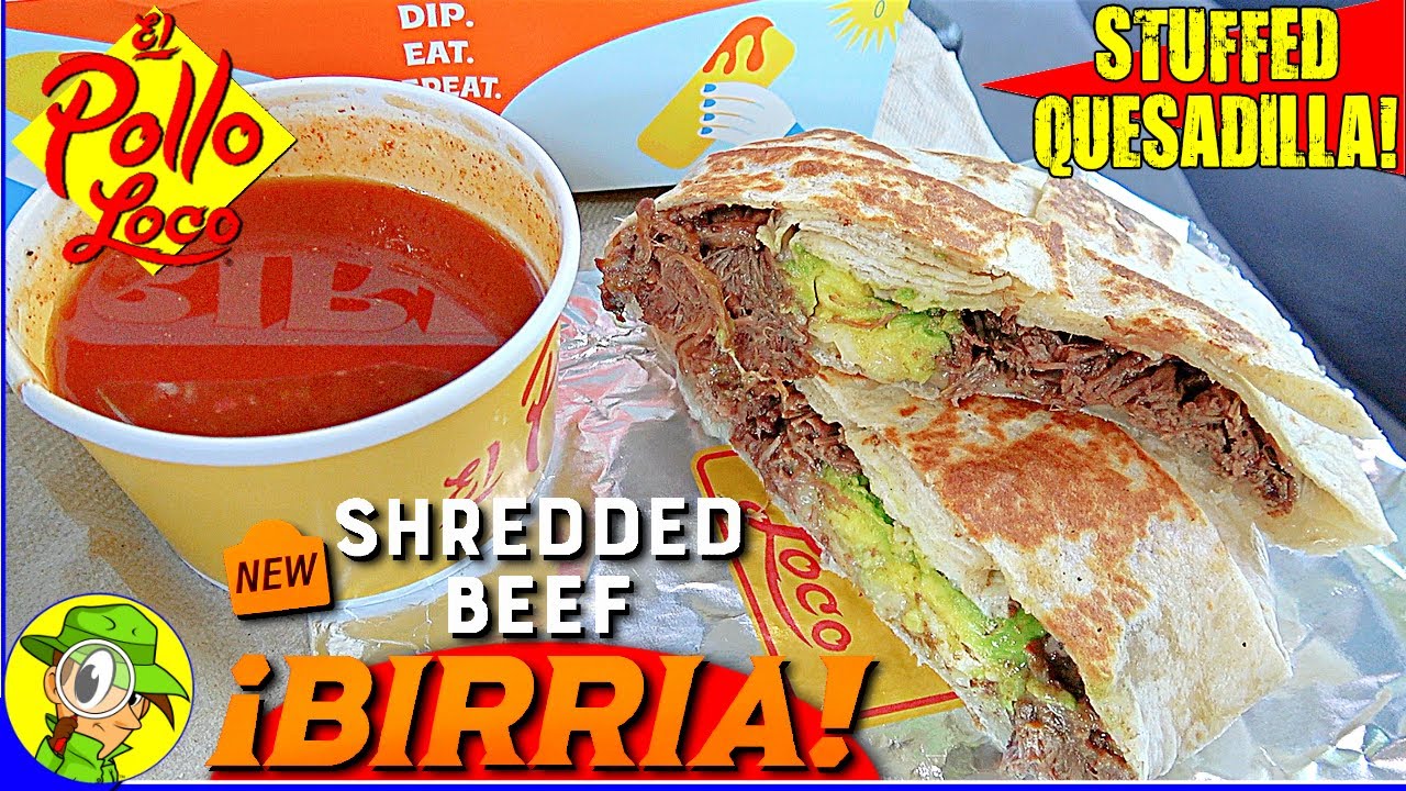 El Pollo Loco® ?? BIRRIA BURRITO Review ?? Shredded Beef Birria! ?  Peep THIS Out! ?️‍♂️ - YouTube