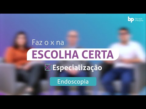 Especialização BP Educação e Pesquisa | Endoscopia