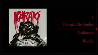 Ibaraki - Tamashii No Houkai Lyric Video