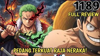FULL REVIEW ONE PIECE 1189 - GILA! AKHIRNYA PEDANG BARU ZORO! PEDANG TERKUTUK YG DAPAT LUKAI IMU!