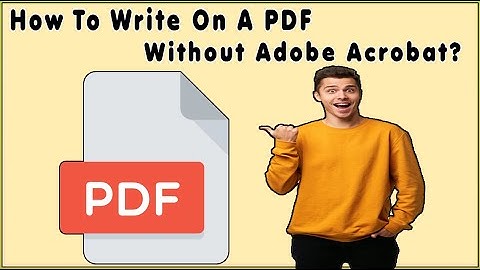 How To Write On A PDF Without Adobe Acrobat In Windows 10?✪Edit PDF Files In Windows 10/8/7 For Free
