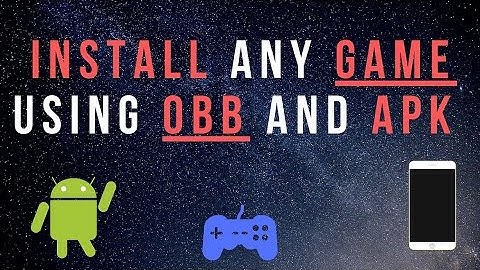 How to install any game using OBB and Apk file in 1 minute on Android! 2021