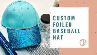 Custom Baseball Cap: Metallic Foils & Rhinestones