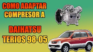 Como Adptar Compresor A Daihatsu Terios 98-05