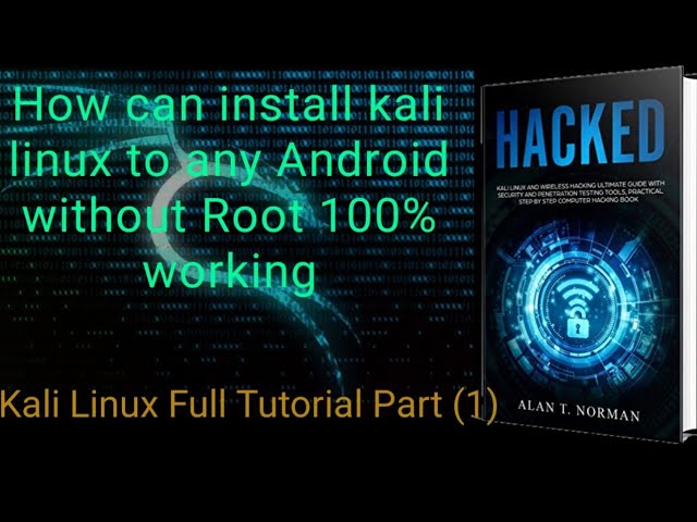 Install Kali Linux on any Android Phone without Root 100% working 2019 by Online Teach