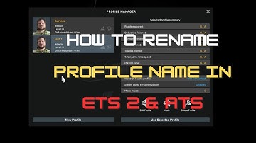 ETS 2/ATS Profile Rename Tutorial | Change Name Easily